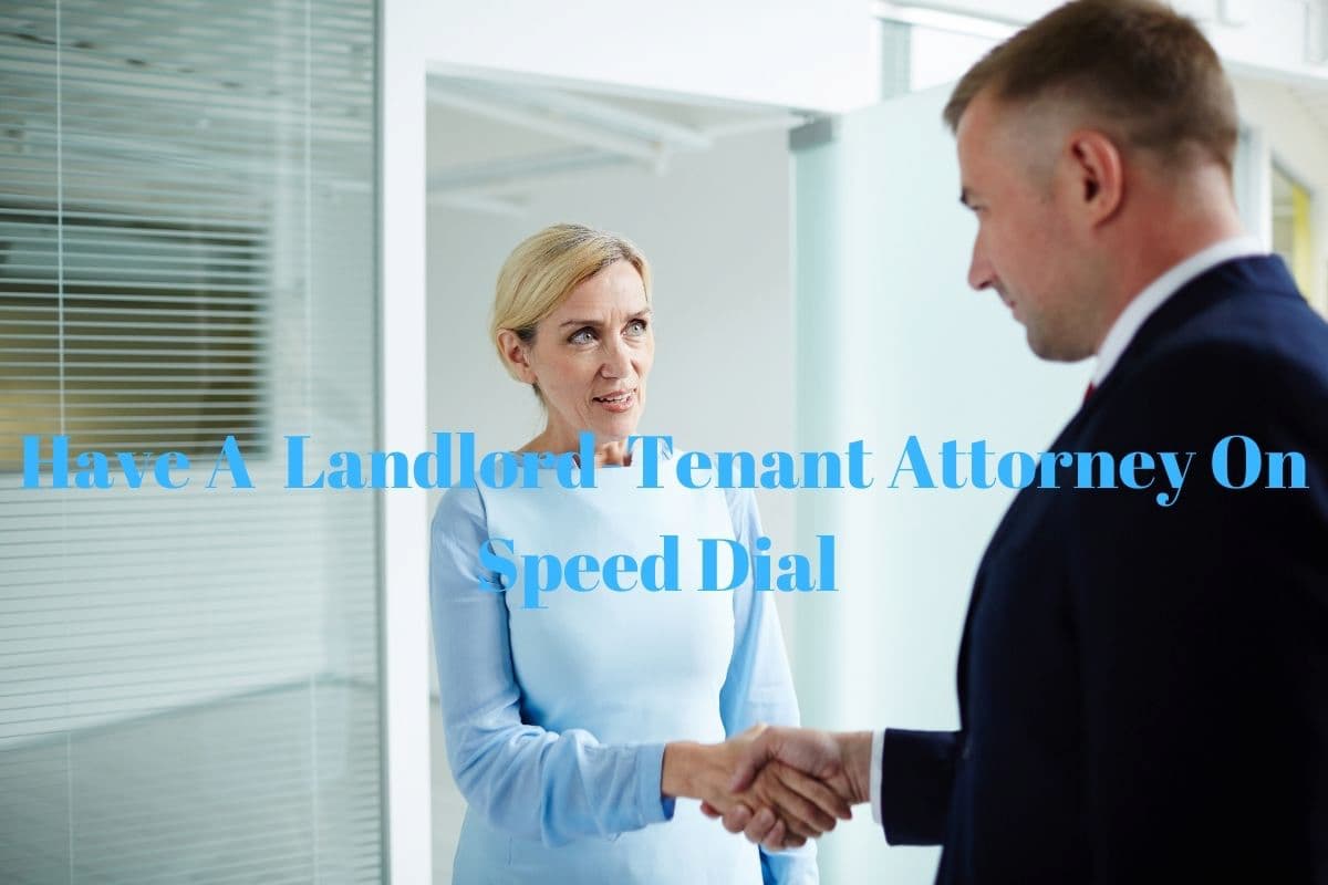 when in doubt, use a landlord friendly attorney